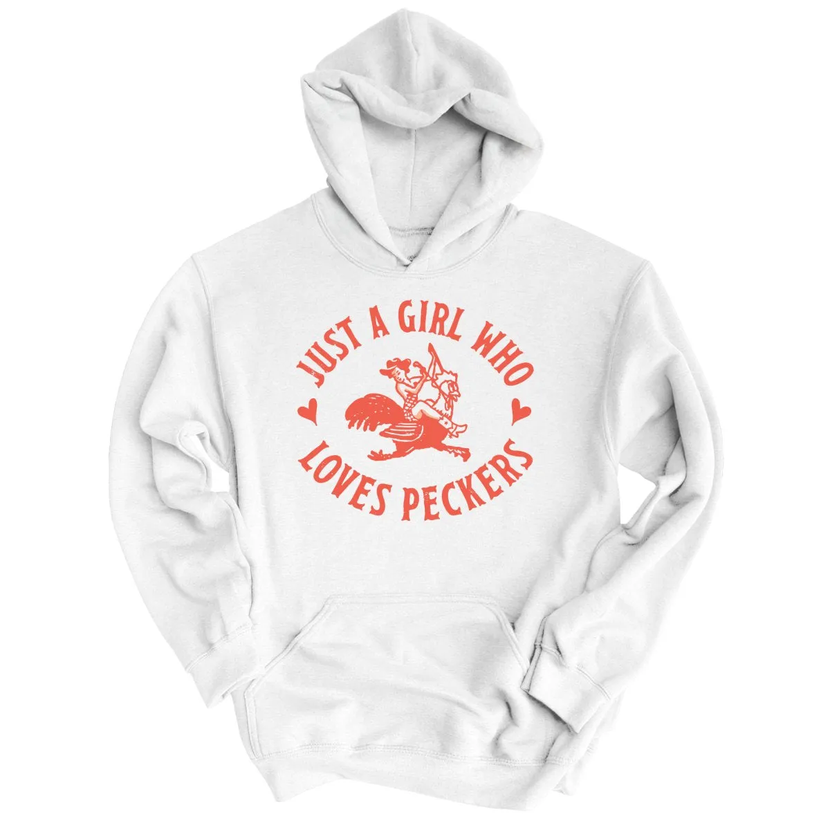 Just a Girl Who Loves Peckers Hoodie